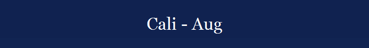 Cali - Aug