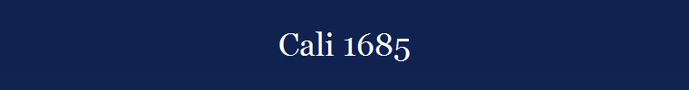 Cali 1685